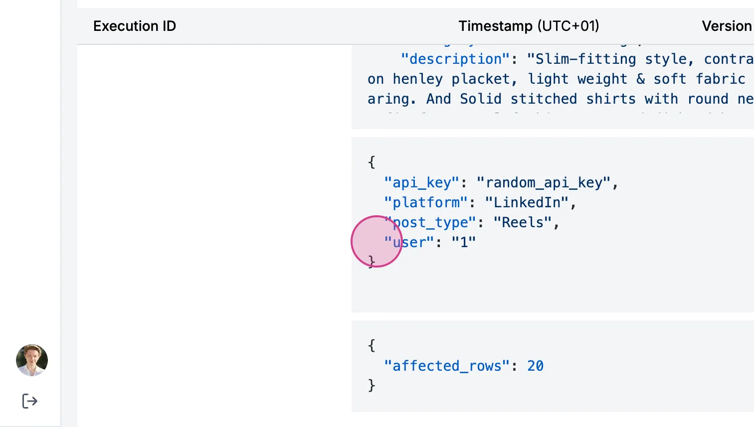 Execution input JSON with api_key, platform "LinkedIn", post_type "Reels" and "user": "1" highlighted, plus affected_rows 20.