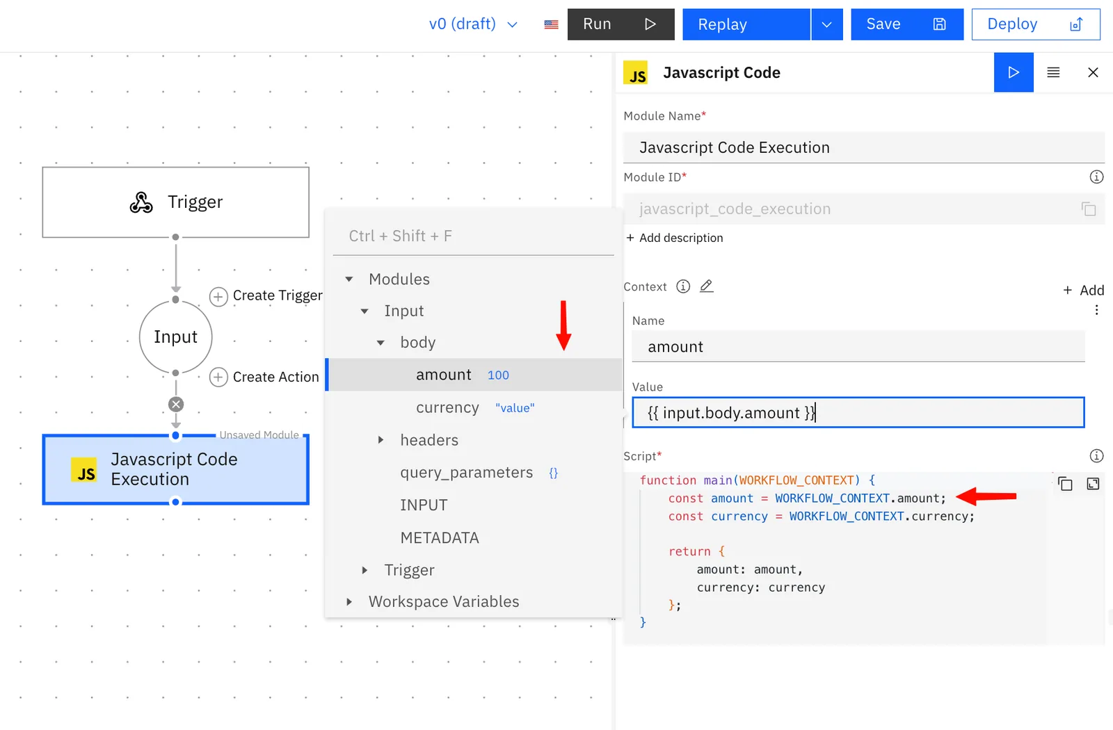 Javascript Code module with a Context entry "amount" set to {{ input.body.amount }} via the variable picker and read in the script via WORKFLOW_CONTEXT.