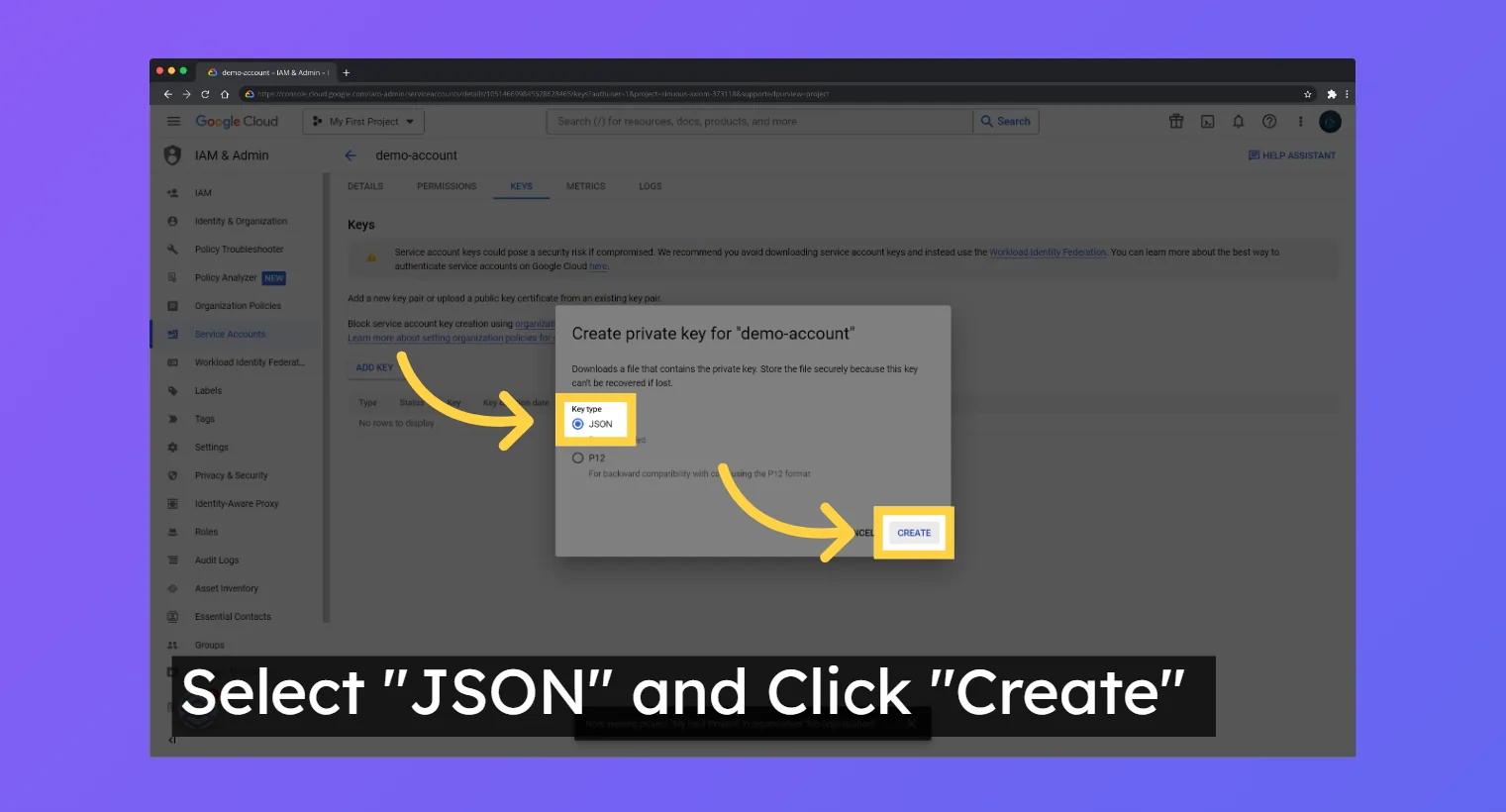 Google Cloud "Create private key" dialog with Key type "JSON" selected and the "Create" button highlighted.