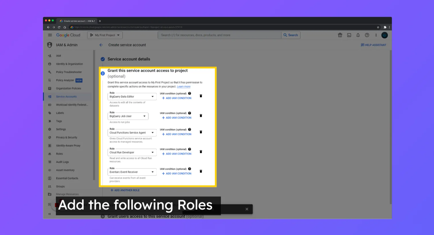 Service account roles: BigQuery Data Editor, BigQuery Job User, Cloud Functions Service Agent, Cloud Run Developer, Eventarc Event Receiver