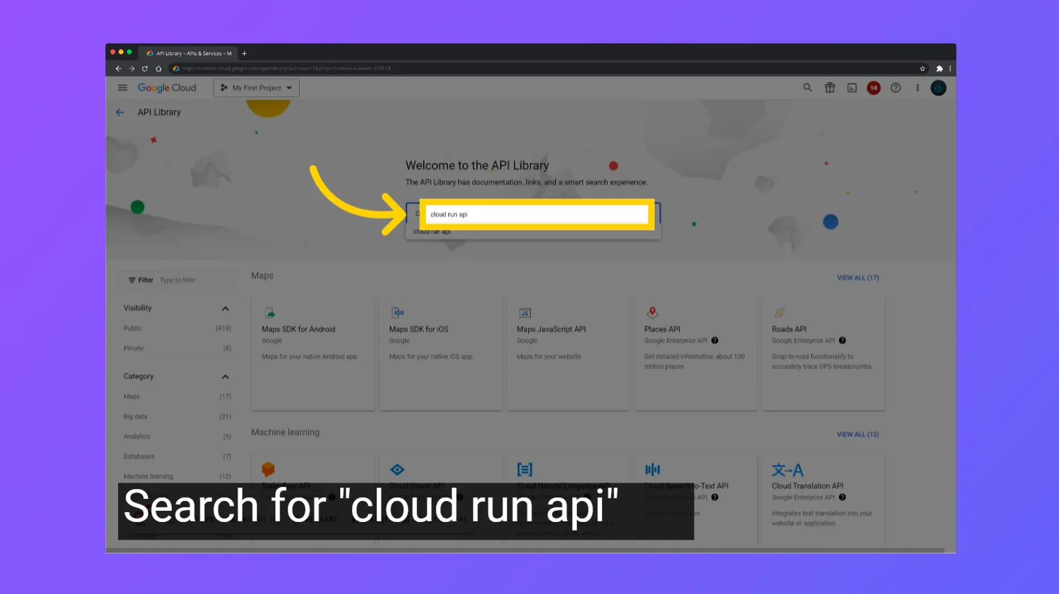 Google Cloud API Library with "cloud run api" typed in the search box