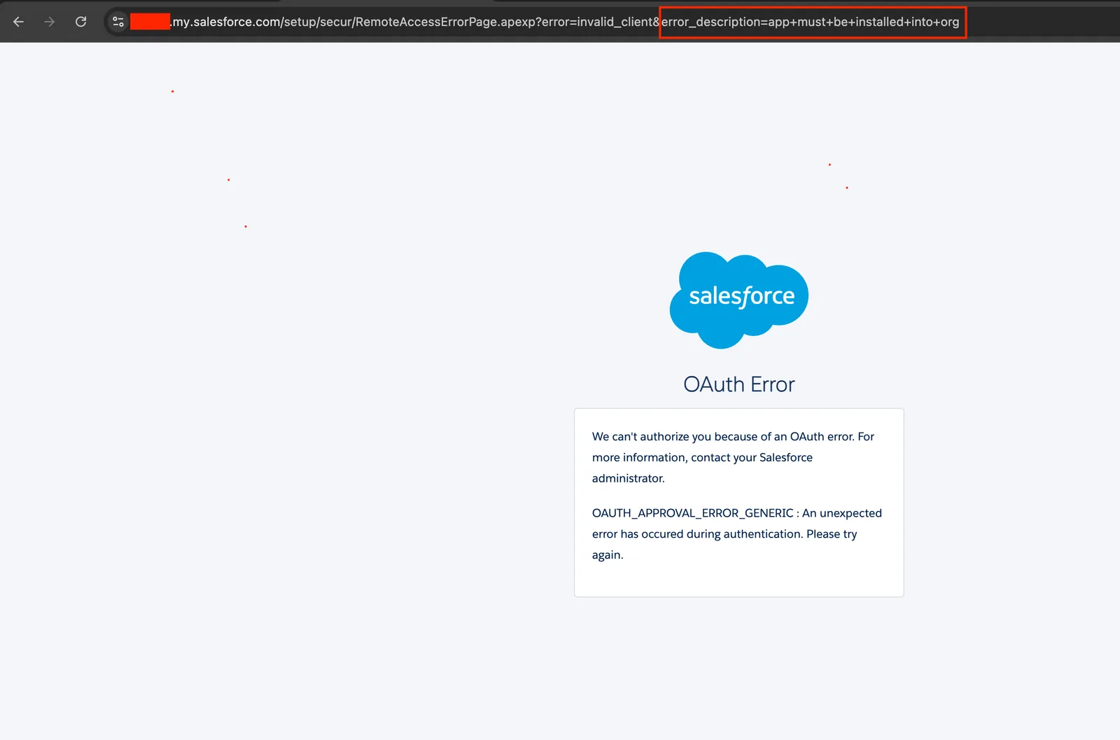 Salesforce "OAuth Error" page; the URL shows "error_description=app+must+be+installed+into+org".