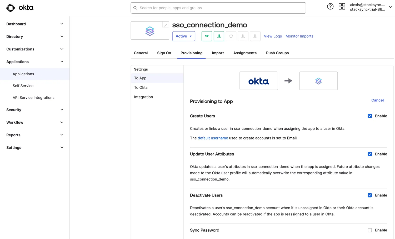 Okta Provisioning to App with Create Users, Update User Attributes and Deactivate Users enabled and Sync Password unchecked.