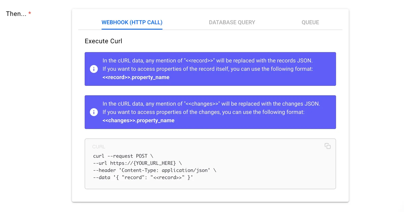 Event trigger "Then..." step on the Webhook (HTTP Call) tab with a cURL POST template using <<record>> and <<changes>> placeholders.