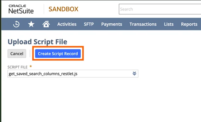 NetSuite Upload Script File page with get_saved_search_columns_restlet.js chosen and the "Create Script Record" button highlighted.