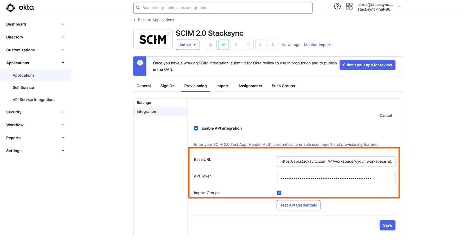 Okta Provisioning integration with Base URL https://api.stacksync.com/v1/workspace/..., API Token and Import Groups highlighted.